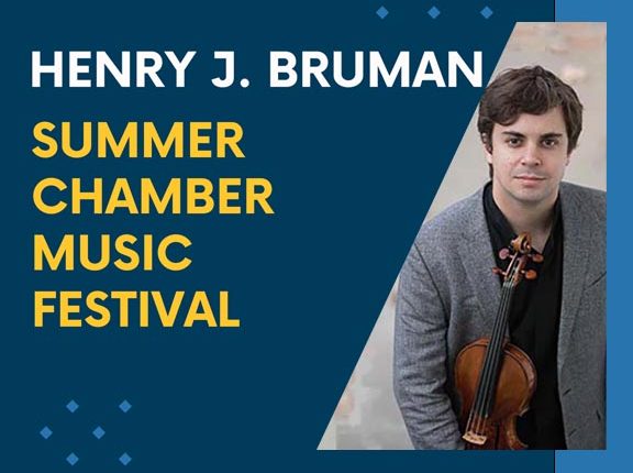 2024 Henry J. Bruman Summer Chamber Music Festival